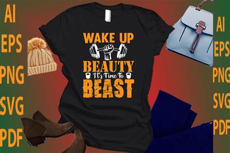 Wake Up Beauty Its Time To Beast Graphic By Ardesignstore · Creative