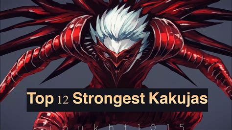 Top 12 Strongest Kakujas In Tokyo Ghoul Re Series Finale Youtube