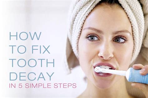 How To Fix Tooth Decay In 5 Simple Steps Fix Teeth Tooth Decay