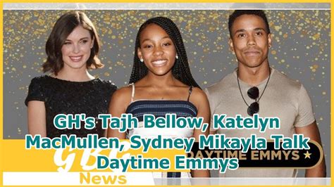 Ghs Tajh Bellow Katelyn Macmullen Sydney Mikayla Talk Daytime Emmys Youtube