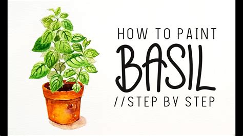 How To Paint Herbs Basil Youtube