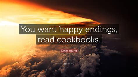 Oh my god, i'm the jackie robinson of the kerkovich family! Dean Young Quote: "You want happy endings, read cookbooks." (10 wallpapers) - Quotefancy