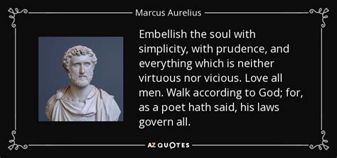 Marcus Aurelius Quote Embellish The Soul With Simplicity With