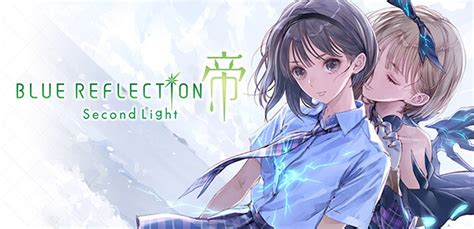 Blue Reflection Second Light Steam Key For Pc Buy Now