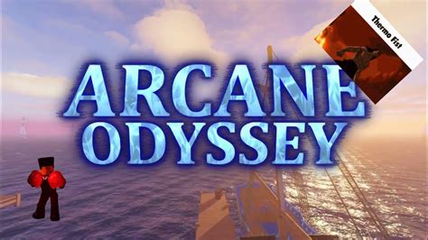 Thermo Fist Arcane Odyssey Guide Youtube