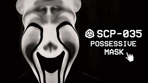 Scp 035 Possessive Mask │object Class Keter │mind Affecting Scp Youtube