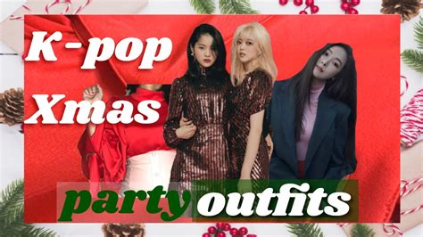 Christmas Party Outfits Kpop Edition Youtube
