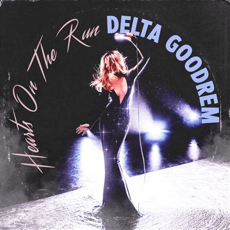 Delta Goodrem Hearts On The Run Lyrics Genius Lyrics