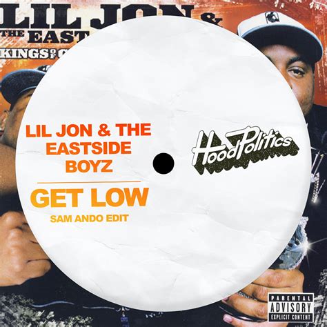 Lil Jon And The East Side Boyz Get Low Sam Ando Edit By Hood Politics