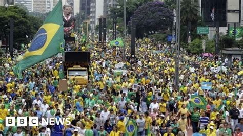 Why Millions Of Brazilians Protested Against Their President Bbc News