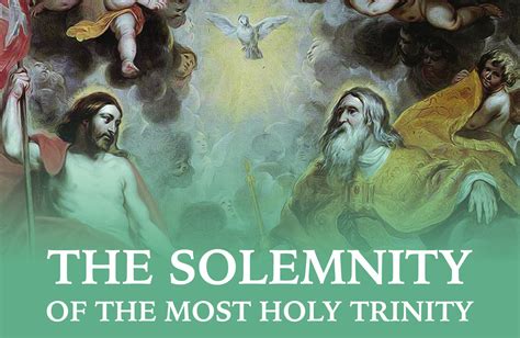 May 30 2021 ~ The Solemnity Of The Most Holy Trinity Year Of St