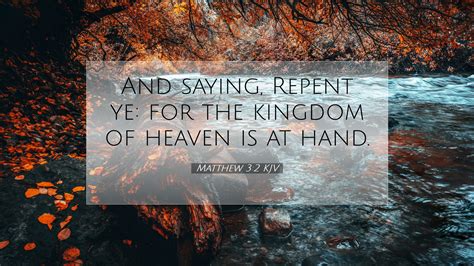 Matthew 32 Kjv Desktop Wallpaper And Saying Repent Ye For The