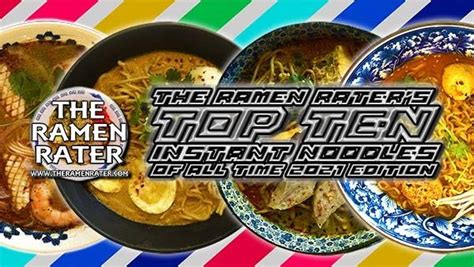 The Ramen Rater S Top Ten Instant Noodles Of All Time 2021 Edition Samyang Food Instant