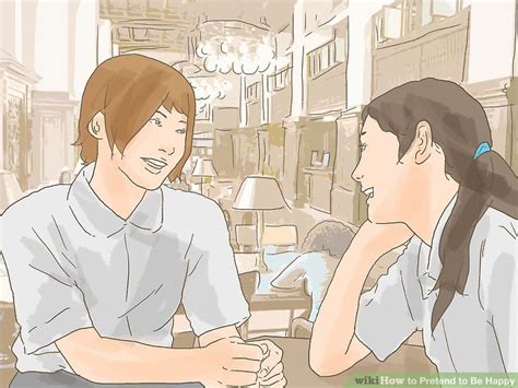 4 Ways To Pretend To Be Happy Wikihow