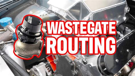 Correct Wastegate Position Placement And Plumbing Tech Tip Tuesday