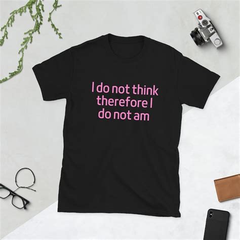 I Think Therefore Am Etsy