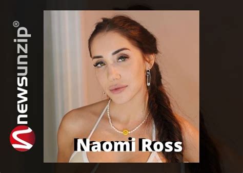 Who Is Naomi Ross Wiki Biography Age Height Boyfriend DaftSex HD