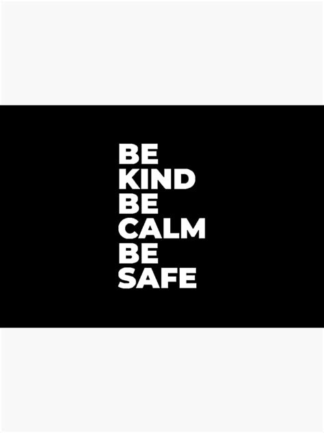 Be Calm Be Kind Be Safe Mask For Sale By Greartshop1 Redbubble