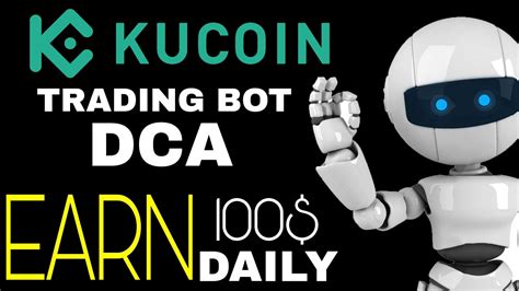 Kucoin Dca Trading Bot Grid Bot Trading Kucoin Auto Investment