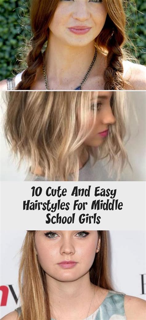 10 Cute And Easy Hairstyles For Middle School Girls Easy Hairstyles