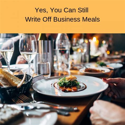 Update Yes You Can Still Write Off Business Meals Dianne Jacob