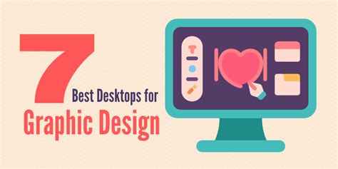 7 Best Desktop Computers For Graphic Design In 2024