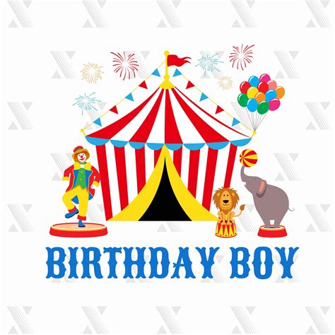 Birthday Boy Circus SVG DXF PNG Included Files For Cricut Etsy