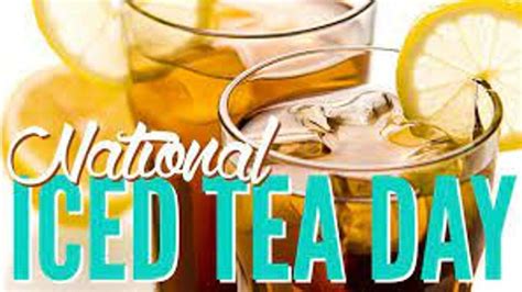 National Iced Tea Day 2023 Us Facts Dates And History