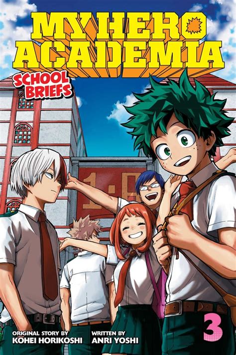 My Hero Academia School Briefs Vol 3 Book By Anri Yoshi Kohei Horikoshi Caleb Cook