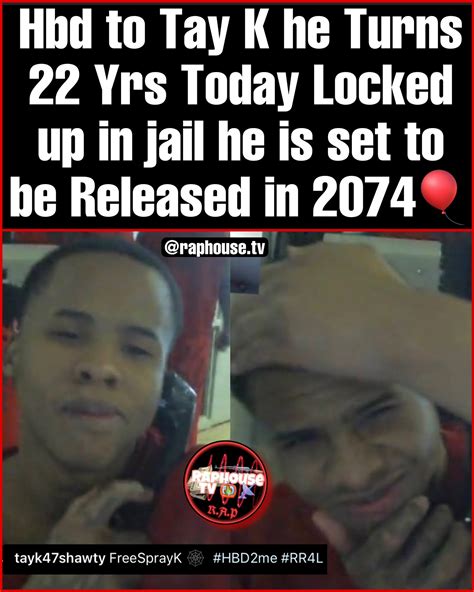 Raphousetv On Twitter Tay K Turns 22yrs Old Today🎈🥳 He Is Serving A
