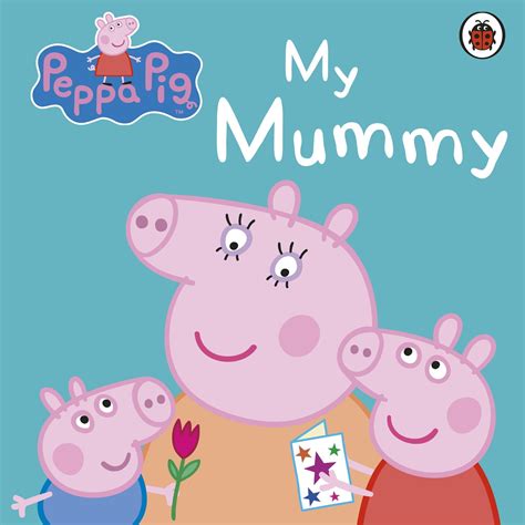 Peppa Pig My Mummy Appuworld
