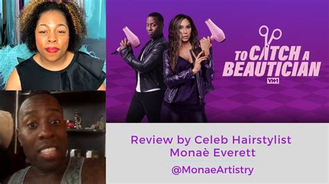 To Catch A Beautician Ep 1 And Ep 2 Review By Celeb Hairstylist Monae