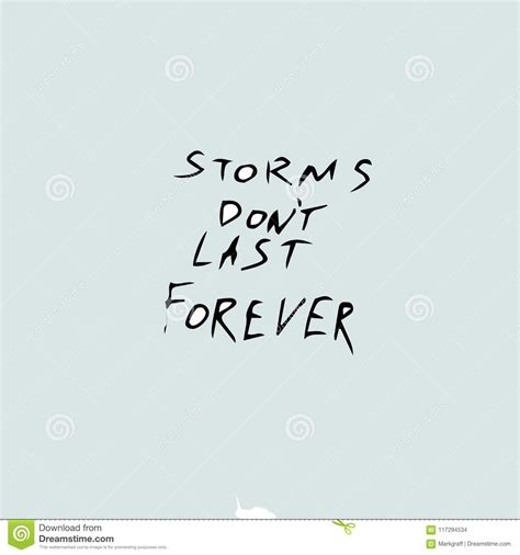 Storms Don`t Last Forever Vector Illustration Stock Vector
