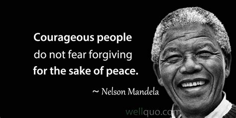 Nelson Mandela Quotes On Freedom And Courage Well Quo