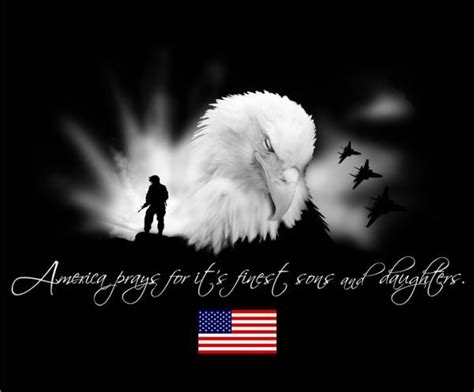 Pray For Our American Heroes And Nation Remember Everyone Deployed