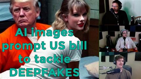 taylor swift ai images prompt us bill to tackle nonconsensual sexual deepfakes youtube