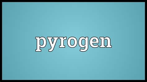 Pyrogen Meaning Youtube