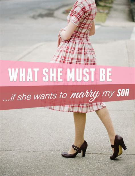 What Type Of Wife Do You Want For Your Son What She Must Beif