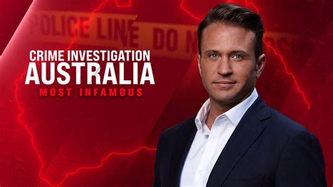 Watch Crime Investigation Australia Most Infamous Online Free