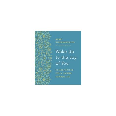 Wake Up To The Joy Of You By Agapi Stassinopoulos Hardcover Happy Life Share Wisdom Best