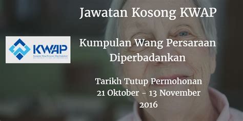 Kumpulan Wang Persaraan Diperbadankan Jawatan Kosong KWAP 21 Oktober ...