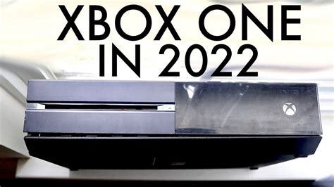 Original Xbox One In 2022 Still Worth Buying Review Youtube