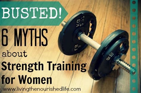 Busted 6 Myths About Strength Training For Women