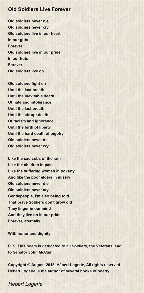 Old Soldiers Live Forever Old Soldiers Live Forever Poem By Hebert
