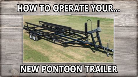 How To Operate Your Pontoon Boat Trailer Youtube