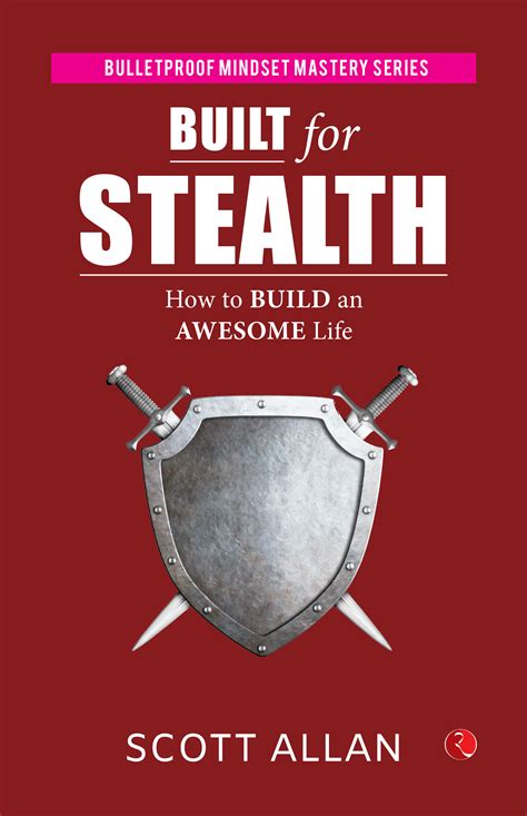 Built For Stealth How To Build An Awesome Life Rupa Publications