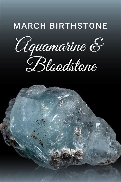 March Birthstone Aquamarine And Bloodstone Guide Gem Rock Auctions