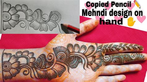 4copying My Pencil Mehndi Design On Hand सुंदर मेहंदी डिजाइन Youtube