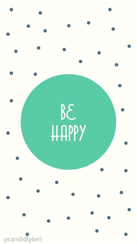 Be Happy Wallpapers Wallpaper Cave