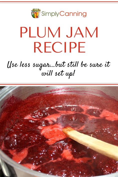 Maybe you would like to learn more about one of these? Plum Jam Recipe, How to make this easy low sugar plum jam ...